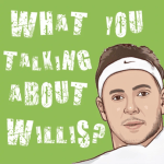 What you talking about Willis Podcast